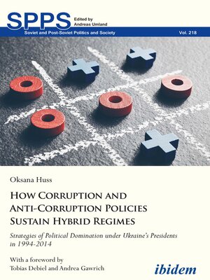 cover image of How Corruption and Anti-Corruption Policies Sustain Hybrid Regimes